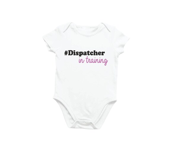 Dispatcher In Training Baby One Piece Baby Dispatcher In Etsy