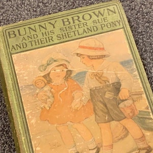 Vintage Bunny Brown and His Sister Sue and Their Shetland Pony Hardcover Book 1918 Laura Lee Hope