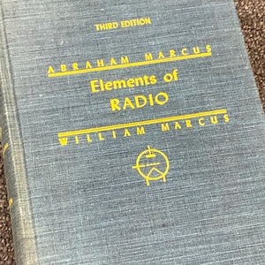 Vintage Elements of Radio Hardcover Book 1953 by Abraham Marcus Third Edition Illustrated Mid Century Radios
