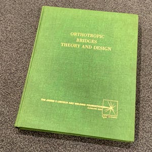 Vintage Orthotropic Bridges Theory and Design 1967 by Troitsky Lincoln Arc Welding Hardcover Book