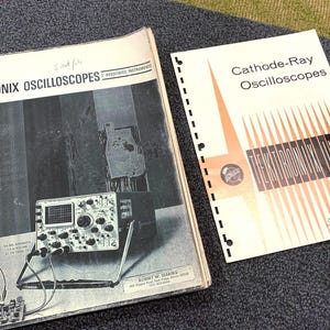 May include: Two vintage Tektronix Oscilloscopes manuals. One is titled "TEKTRONIX OSCILLOSCOPES" with a black and white image of an oscilloscope. The other is titled "Cathode-Ray Oscilloscopes" with a geometric design.