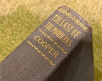 Vintage Last of the Mohicans Hardcover Book by James Fenimore Cooper Gilt with Deckle Edge Vol. 4