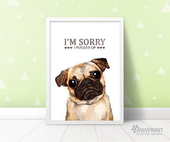 I M Sorry I Pugged Up Pug Apology Gift I M Sorry Etsy I M Sorry I Pugged Up Pug Apology Gift I M Sorry Etsy