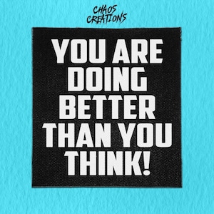 Sew On Punk Patch - Doing Better Than You Think