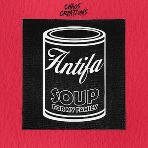 Sew On Punk Patch - Antifa Soup for my Family