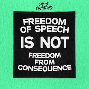 Sew On Punk Patch - Freedom of Speech, Freedom from Consequence