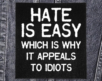 Sew On Punk Patch - Hate is Easy