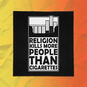 Atheist Punk Patch – Religion Kills More People Than Cigarettes – Sew On