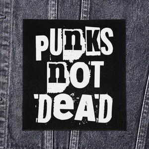 Sew On Punk Patch - Punks Not Dead