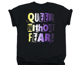 T-shirt Non Binaire Queer Sans Peur (S - 5XL)