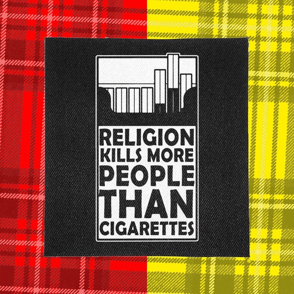 Punk Patch | Religion Kills More People Than Cigarettes | Patches for Jackets | Battle Jacket | Punk Vest | Crust Punk