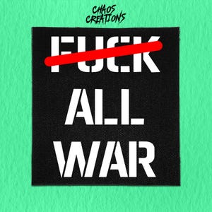 Sew On Patch | End All War | Anarchist Patch | Leftist Patch | Radical Patch