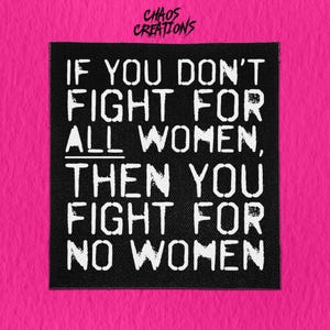 縫い付けパンクパッチ - すべての女性のために戦う