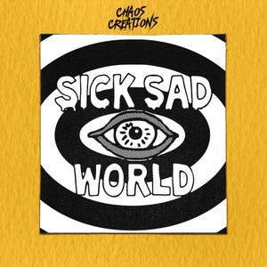 Sew On Punk Patch - Sick Sad World