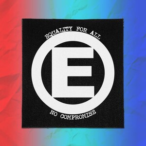 Activist Punk Patch – Circle E, Equality for All, No Compromise – Sew On