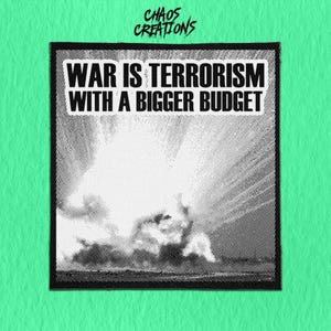 Sy på punk-lapp - Krig är terrorism med en större budget