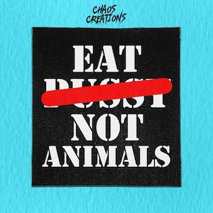 Opnaaiende punkpatch - Eat P*ssy Not Animals