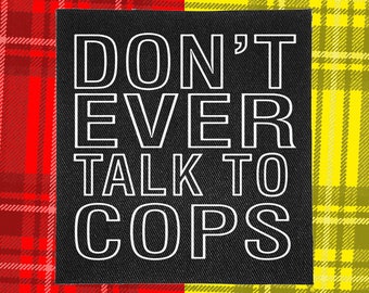 Punk Patch | Don't talk to Cops | Patches for Jackets | Battle Jacket | Punk Vest | Crust Punk