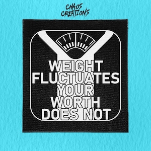 Sew On Punk Patch - Weight Fluctuates, Worth Does Not