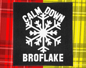 Punk Patch | Calm Down Broflake | Patches for Jackets | Battle Jacket | Punk Vest | Crust Punk