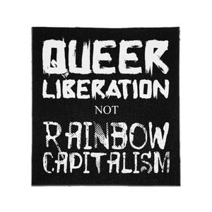 Sew On Patch - Queer Liberation, Not Rainbow Capitalism
