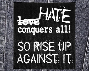 Sew On Punk Patch - Hate Conquers All