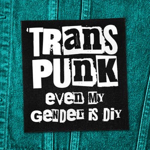 Toppa Trans Punk – Anche il mio genere è fai da te – Da cucire
