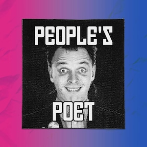 May include: A square black and white fabric patch featuring a halftone portrait of a person with a wide smile. The text "PEOPLE'S" is printed in white block letters above the portrait, and the word "POET" is printed in white block letters below.
