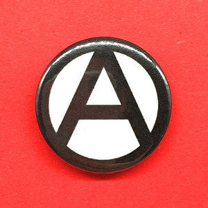 Anarchy Symbol Button Pin Badge | Punk Buttons | Leftist | Protest Pins