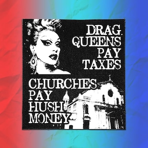 Parche Punk - Las drag queens pagan impuestos, las iglesias pagan sobornos / Parche Político
