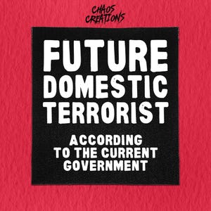 Sew On Punk Patch - Future Domestic Terrorist