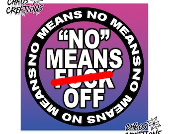 Sticker Pack or Single - No Means No