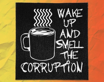Punk Patches - Word wakker en ruik de corruptie | Anarchistische Patch
