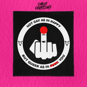 Sew On Punk Patch | Not gay as in Happy | Queer Patch | Crust Punk | DIY Punk