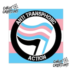 May include: A square sticker featuring a horizontal light blue, pink, and white striped background. A central black circular emblem contains a stylized flag with light blue, pink, and white stripes, with the text ANTI TRANSPHOBIC ACTION.