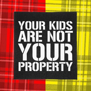 Punk Patch | Kids are Not Property | Patches for Jackets | Battle Jacket | Punk Vest | Crust Punk