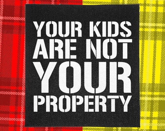 Punk Patch | Kids are Not Property | Patches for Jackets | Battle Jacket | Punk Vest | Crust Punk