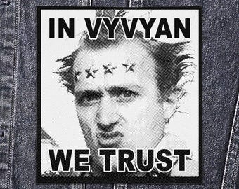 Sew On Punk Patch - In Vyvyan we Trust