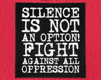 Sew On Punk Patch - Silence is not an Option