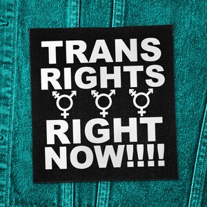 LGBTQ Punk Patch – Trans Rights Right Now – Sew On