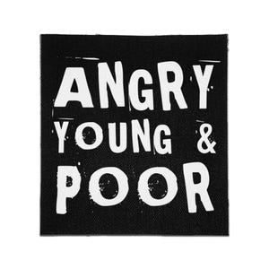 Sew On Patch - Angry Young and Poor