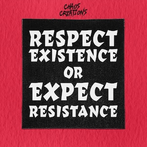 Patch punk à coudre - Respectez l'existence ou attendez-vous à une résistance