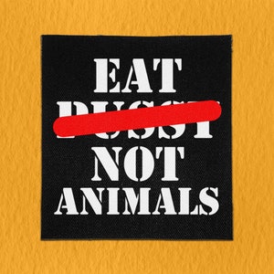Sew On Patch | Eat P*ssy Not Animals | Crust Punk | Progressive Patches | Battle Jacket