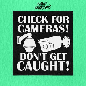 Sew On Patch | Check for Cameras, Don&#39;t get Caught! | Crust Punk Patch | Battle Jacket Patches | Statement Patches