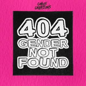 Sew On Punk Patch - 404 Gender Not Found