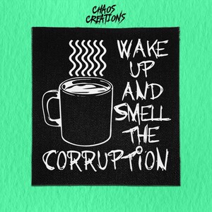 Écusson punk à coudre - Réveillez-vous et sentez la corruption