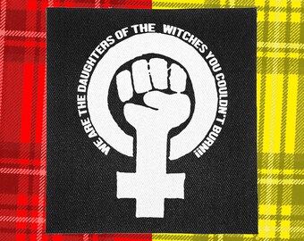 Punk Patch | We are the Daughters of the Witches you couldn't burn! | Patches for Jackets | Battle Jacket | Punk Vest | Crust Punk