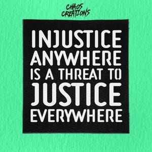 Écusson punk à coudre - Injustice, où que vous soyez, menace la justice partout