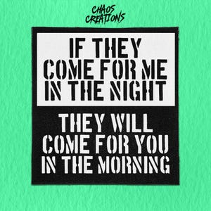 Sew On Patch | Come for Me in the Night | Anarchist Patch | Leftist Patch | Radical Patch