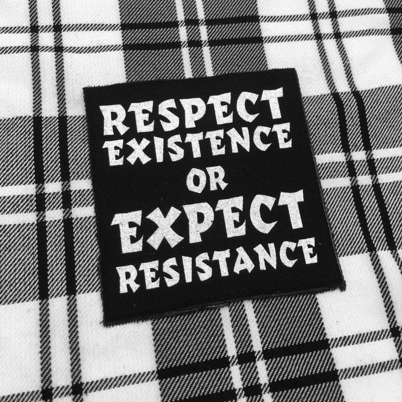 Respect Existence | Punk Patch | Punk Vest | Battle Jacket | Punk Patches | Punk Jacket  (9x9cm) 